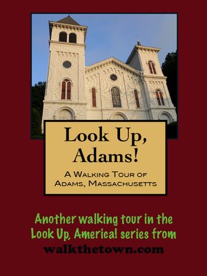 cover image of A Walking Tour of Adams, Massachusetts